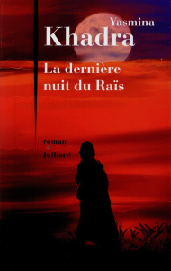 La derniere nuit du Raïs - Khadra Yasmina