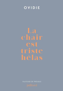 La chair est triste hélas - OVIDIE