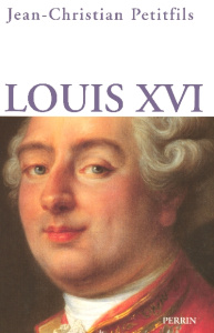 Louis XVI - Petitfils Jean-Christian