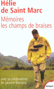 Mémoires. Les champs de braises - Saint Marc Hélie de