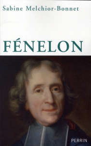 Fénelon - Melchior-Bonnet Sabine