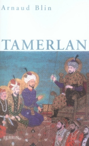 Tamerlan - Blin Arnaud