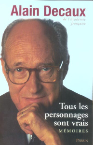 Tous les personnages sont vrais - Decaux Alain