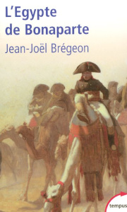 L'Egypte de Bonaparte - Brégeon Jean-Joël