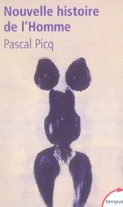 Nouvelle histoire de l'Homme - Picq Pascal