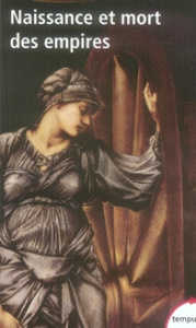 Naissance et mort des empires - Audoin-Rouzeau Stéphane ; Azéma Jean-Pierre ; Beck