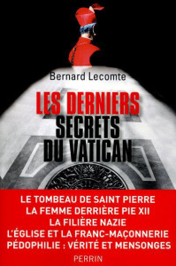 Les derniers secrets du Vatican - Lecomte Bernard