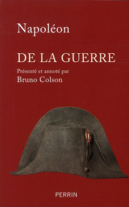 De la guerre - Bonaparte Napoléon ; Colson Bruno