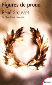 Figures de proue - Grousset René