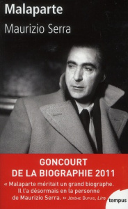 Malaparte. Vies et légendes, Edition revue et augmentée - Serra Maurizio