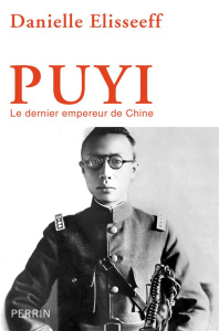 Puyi. Le dernier empereur de Chine - Elisseeff Danielle