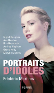 Portraits d'idoles - Martinez Frédéric
