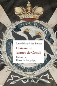 Histoire de l'armée de Condé pendant la Révolution française (1791-1801) - Bittard des Portes René ; Rocquigny Hervé de