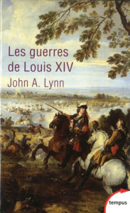 Les guerres de Louis XIV, 1667-1714 - Lynn John Albert ; Demangeot Bruno