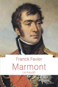 Marmont. Le maudit - Favier Franck