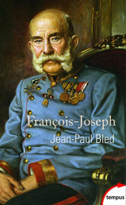 Francois-Joseph. L'Empereur éternel - Bled Jean-Paul