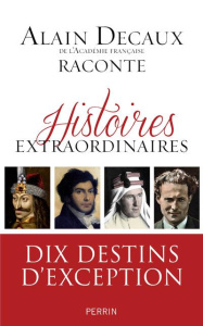 Histoires extraordinaires - Decaux Alain