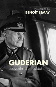 Souvenirs d'un soldat - Guderian Heinz ; Courtet François ; Leclerc-Kohler