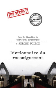 Dictionnaire du renseignement - Moutouh Hugues ; Poirot Jérôme