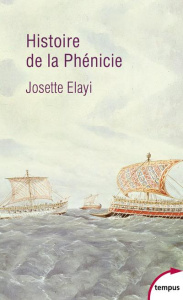 Histoire de la Phénicie - Elayi Josette