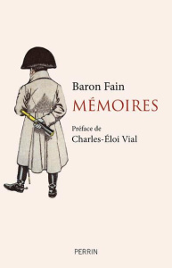 Mémoires - Fain Agathon-Jean-François ; Vial Charles-Eloi