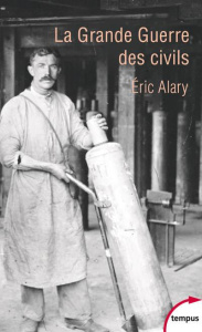 La grande guerre des civils - Alary Eric