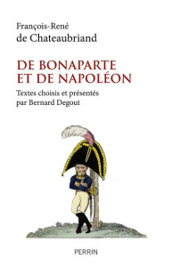 De Buonaparte et de Napoléon - Chateaubriand François-René de ; Degout Bernard