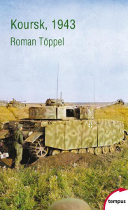 Koursk, 1943 - Töppel Roman ; Lopez Jean