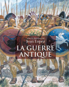 La guerre antique - Lopez Jean