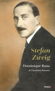Stefan Zweig. L'ami blessé, Edition collector - Bona Dominique