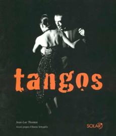 Tangos - Thomas Jean-Luc ; Schygulla Hanna