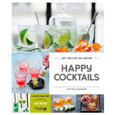 Happy cocktails - Lizambard Martine ; Cino Emanuela ; Cosson Audrey