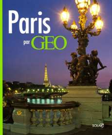 Paris par Géo - Gouvion Colette ; Marty Jean-Luc