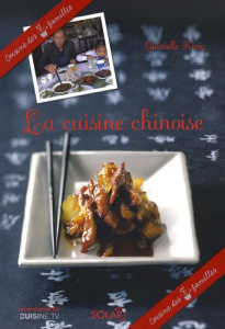 La cuisine chinoise - Keng Gabrielle ; Wullschleger Jean-Marc