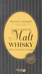 Guide de l'amateur de Malt Whisky - Jackson Michael ; Roskrow Dominic ; Smith Gavin D