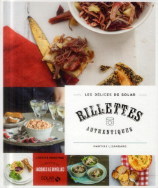 Rillettes authentiques - Lizambard Martine ; Czerw Guillaume