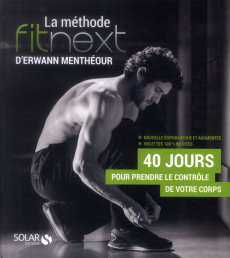 La méthode Fitnext. Edition revue et augmentée - Menthéour Erwann
