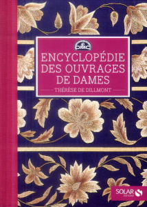 Encyclopédie des ouvrages de dames - Dillmont Thérèse de