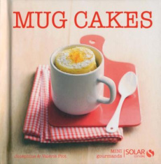 Mug cakes - Piot Joséphine ; Piot Valérie