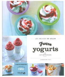 Frozen yogurts faits maison - Piot Joséphine