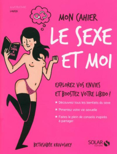 Le sexe et moi - Krivoshey Bethsabée
