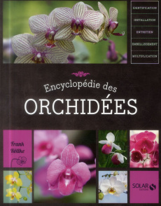 Encyclopédie de orchidées - Röllke Frank ; Sachse Guido ; Koenig Odile ; Garna