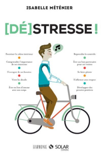 (Dé)stresse ! Guide du bien-être - Méténier Isabelle