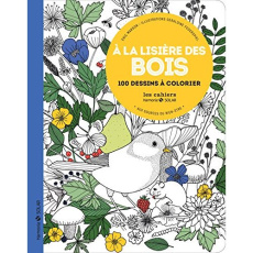 A la lisière des bois. 100 dessins à colorier - MARSON ERIC