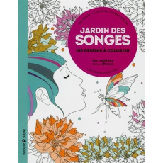 Jardin des songes : aux sources du bien-être. 100 dessins à colorier - Marson Eric