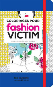 Carnet de coloriage pour fashion victim - Brepson Stéphanie