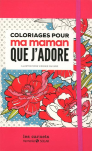 Coloriage pour ma maman que j'adore - Guyard Virginie