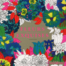 Fleurs exquises - Guyard Virginie