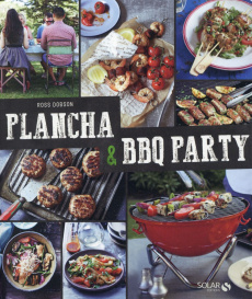 Plancha & BBQ party - Dobson Ross ; Girard-Lagorce Sylvie ; Ryan Nicky