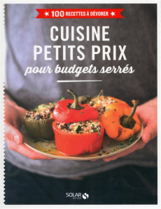Cuisine petits prix pour budgets serrés - COLLECTIF